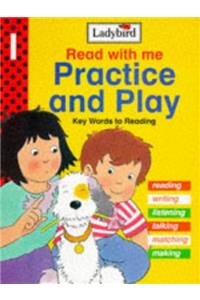 Practice and Play (Read with Me)