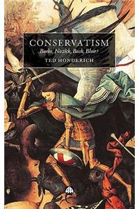 Conservatism: Burke, Nozick, Bush, Blair?