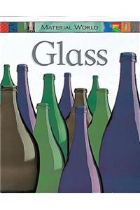 Material World: Glass