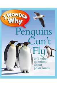 I Wonder Why Penguins Can't Fly