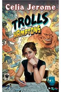 Trolls in the Hamptons
