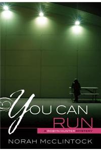 You Can Run