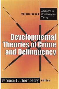 Developmental Theories of Crime and Delinquency