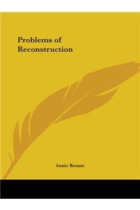Problems of Reconstruction (1919)