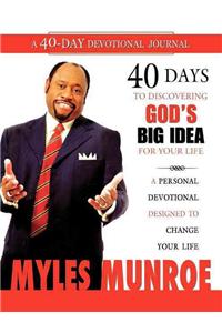40 Days to Discovering God's Big Idea for Your Life