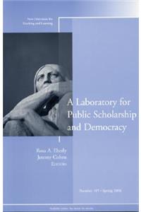 A Laboratory for Public Scholarship and Democracy