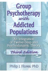 Group Psychotherapy with Addicted Populations