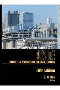 Companion Guide to the ASME Boiler and Pressure Vessel and Piping Codes, Volume 1