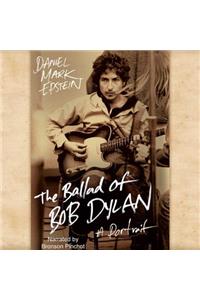 Ballad of Bob Dylan Lib/E