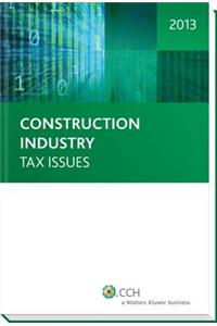 Construction Industry Tax Issues, 2013