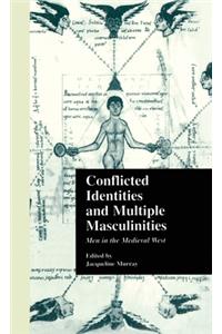 Conflicted Identities and Multiple Masculinities