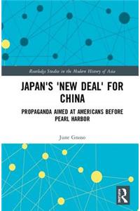 Japan's New Deal for China