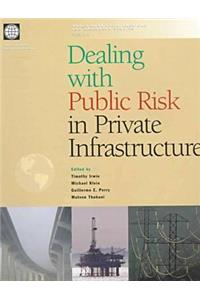 Dealing with Public Risk in Private Infrastructure