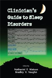 Clinician's Guide to Sleep Disorders