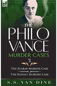 The Philo Vance Murder Cases: 3-The Scarab Murder Case & the Kennel Murder Case