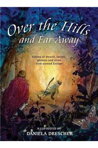 Over the Hills and Far Away