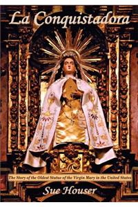 La Conquistadora (Houser)