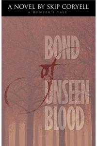 Bond of Unseen Blood