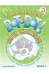 The Greatest Dot-To-Dot! Super Challenge