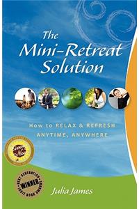 Mini-Retreat Solution