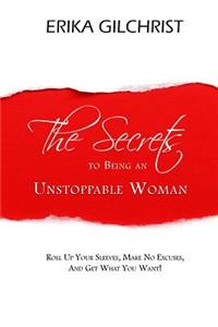 Secrets to Being an Unstoppable Woman