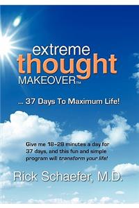 Extreme Thought Makeover