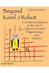 Beyond Karel J Robot