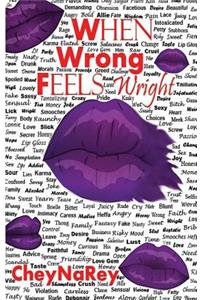 When Wrong Feels Wright