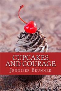 Cupcakes and Courage