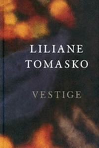 Lilliane Tomasco - Vestige