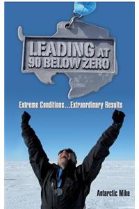 Leading at 90 Below Zero