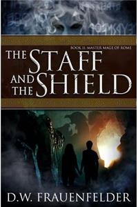 The Staff and the Shield