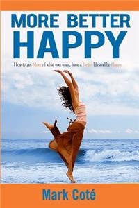More Better Happy