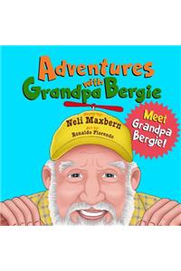Adventures with Grandpa Bergie