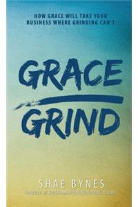 Grace Over Grind