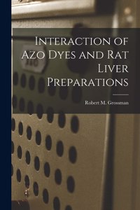 Interaction of Azo Dyes and Rat Liver Preparations