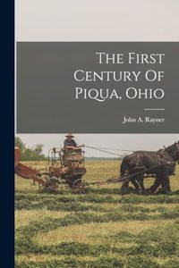 First Century Of Piqua, Ohio