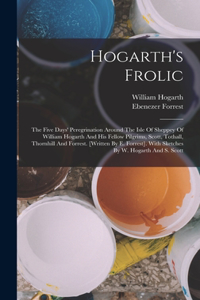 Hogarth's Frolic