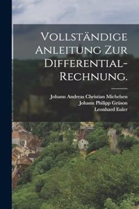 Vollständige Anleitung zur Differential-Rechnung.