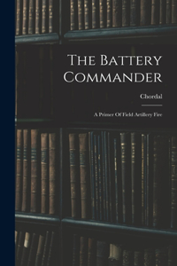 The Battery Commander