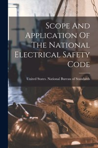 Scope And Application Of The National Electrical Safety Code