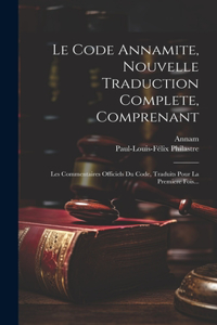 Code Annamite, Nouvelle Traduction Complete, Comprenant