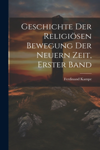 Geschichte der religiösen Bewegung der neuern Zeit, Erster Band