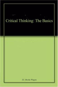 Critical Thinking: The Basics