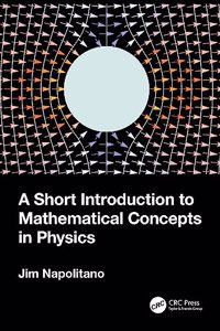 Short Introduction to Mathematical Concepts in Physics