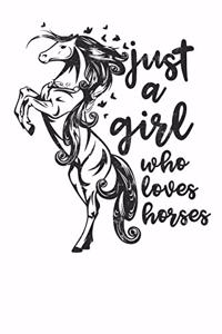 Just a Girl Who Loves Horses