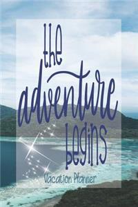 The Adventure Begins - Vacation Planner