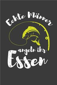 Echte Männer Angeln Ihr Essen