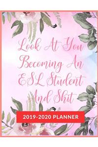 Look At You Becoming An ESL Students And Shit