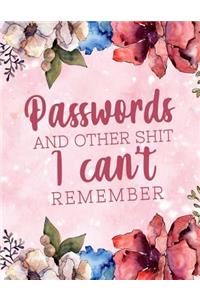 Passwords and Other Shit I Can't Remember